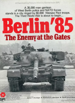 Berlin ’85: The Enemy at the Gates